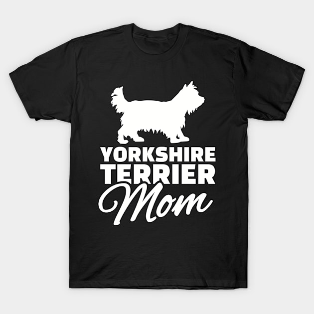 Yorkshire Terrier Mom T-Shirt by Designzz